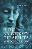 Okładka książki JEZUS NAJWIĘKSZY TERAPEUTA WSZECH CZASÓW PSYCHOLOGICZNE PRZESŁANIE EWANGELII