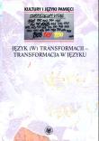 Okładka książki Język (w) transformacji - transformacja w języku