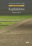 Kapłaństwo. Obrzęd święceń. Autor: Anselm Grün. Dadada.pl Okładka książki Kapłaństwo. Obrzęd święceń
