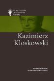 Kazimierz Kloskowski pl. Autor: Grzegorz Bugajak; Anna Latawiec; Anna Lemańska; Adam Zembrzuski. Dadada.pl Okładka książki Kazimierz Kloskowski pl