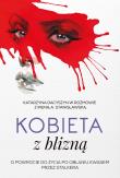 Kobieta z blizną. Autor: Stanisławska Irena A., Dacyszyn Katarzyna. Dadada.pl Okładka książki Kobieta z blizną