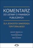 Komentarz do ustawy o finansach publicznych dla jednostek samorządu terytorialnego. Autor: Joanna M. Salachna, Stelmaszczyk Klaudia, Tyniewicki Marcin. Dadada.pl Okładka książki Komentarz do ustawy o finansach publicznych dla jednostek samorządu terytorialnego
