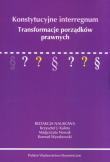 Opakowanie Konstytucyjne interregnum. Transformacje porządków prawnych