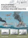 Krążowniki i niszczyciele Austro-Węgier 1914-1918. Autor: Noppen Ryan. Dadada.pl Okładka książki Krążowniki i niszczyciele Austro-Węgier 1914-1918