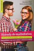 Którędy do małżeństwa. Autor: Mariola Wołochowicz, Mariola i Piotr Wołochowiczowie. Dadada.pl Okładka książki Którędy do małżeństwa