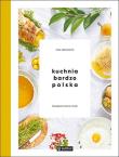 KUCHNIA BARDZO POLSKA NIEZAPOMNIANE SMAKI. Autor: Ewa Aszkiewicz. Dadada.pl Okładka książki KUCHNIA BARDZO POLSKA NIEZAPOMNIANE SMAKI