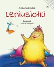 Leniusiołki. Autor: Sakowicz Anna. Dadada.pl Okładka książki Leniusiołki