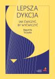 Lepsza dykcja. Autor: Bogumiła Toczyska. Dadada.pl Okładka książki Lepsza dykcja