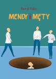 MENDY I MĘTY. Autor: Palarz Henryk. Dadada.pl Okładka książki MENDY I MĘTY