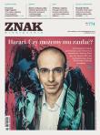 Miesięcznik ZNAK 774 (11/2019) Harari. Czy możemy mu zaufać?. Autor: autor zbiorowy. Dadada.pl Okładka książki Miesięcznik ZNAK 774 (11/2019) Harari. Czy możemy mu zaufać?