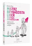 Okładka książki Mistrz Brygadzista Lider Szefowie pierwszej linii