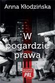 Okładka książki Najlepsze kryminały PRL. W pogardzie prawa