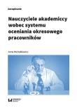 Okładka książki Nauczyciele akademiccy wobec systemu oceniania okresowego pracowników