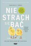 Nie strach się bać.. Autor: Lawrence J. Cohen. Dadada.pl Okładka książki Nie strach się bać.