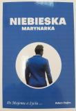 Okładka książki Niebieska Marynarka - Po Mojemu o życiu