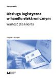 Okładka książki Obsługa logistyczna w handlu elektronicznym