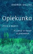 Opiekunka. Życie z Nancy. Autor: Gillies Andrea. Dadada.pl Okładka książki Opiekunka. Życie z Nancy