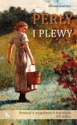 Perły i plewy. Powieść o wyjątkowych kobietach... Autor: Zdziasław Józef Kijas. Dadada.pl Okładka książki Perły i plewy. Powieść o wyjątkowych kobietach..