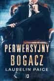 Perwersyjny bogacz Kuszący duet Tom 1. Autor: Paige Laurelin. Dadada.pl Okładka książki Perwersyjny bogacz Kuszący duet Tom 1