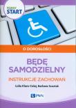 Pewny start O dorosłości Będę samodzielny Instrukcje zachowań. Autor: Klaro-Celej Lidia, Barbara Szostak. Dadada.pl Okładka książki Pewny start O dorosłości Będę samodzielny Instrukcje zachowań