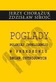 Poglądy polskiej inteligencji w przededniu zmian ustrojowych. Autor: Chorążuk Jerzy, Sirojć Zdzisław. Dadada.pl Okładka książki Poglądy polskiej inteligencji w przededniu zmian ustrojowych