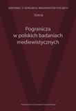 Pogranicza w polskich badaniach mediewistycznych. Wydawca: Wydawnictwo Uniwersytetu Rzeszowskiego. Dadada.pl Opakowanie Pogranicza w polskich badaniach mediewistycznych