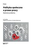 Okładka książki Polityka społeczna a prawo pracy