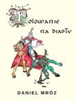 Okładka książki Polowanie na diabły
