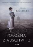 Położna z Auschwitz. Autor: Magdalena Knedler. Dadada.pl Okładka książki Położna z Auschwitz