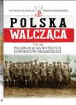 Polska Walcząca Tom 63 Polowania na wyższych dowódców niemieckich. Autor: Roguski Tomasz. Dadada.pl Okładka książki Polska Walcząca Tom 63 Polowania na wyższych dowódców niemieckich