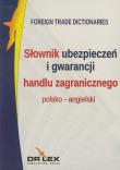Polsko-angielski słownik ubezpieczeń i gwarancji h. Autor: Kapusta Piotr. Dadada.pl Okładka książki Polsko-angielski słownik ubezpieczeń i gwarancji h