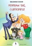 Okładka książki Popraw się, Cukierku!