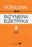 Okładka książki Poradnik inżyniera elektryka Tom 2 rozdziały 6-9
