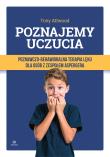 Poznajemy uczucia Poznawczo-behawioralna terapia lęku dla osób z zespołem Aspergera. Autor: Tony Attwood. Dadada.pl Okładka książki Poznajemy uczucia Poznawczo-behawioralna terapia lęku dla osób z zespołem Aspergera