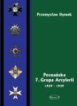 Poznańska 7. Grupa Artylerii 1929-1939. Autor: Dymek Przemysław. Dadada.pl Okładka książki Poznańska 7. Grupa Artylerii 1929-1939