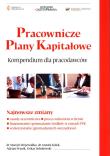 Pracownicze Plany Kapitałowe Kompendium dla pracodawców. Autor: dr Marcin Wojewódka, Kolek Antoni, Adrian Prusik, Osakr Sobolewski. Dadada.pl Okładka książki Pracownicze Plany Kapitałowe Kompendium dla pracodawców