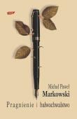 Pragnienie i bałwochwalstwo. Autor: Markowski Michał Paweł. Dadada.pl Okładka książki Pragnienie i bałwochwalstwo