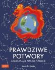 Prawdziwe potwory zagrażające naszej planecie. Autor: Rohde Marie G.. Dadada.pl Okładka książki Prawdziwe potwory zagrażające naszej planecie