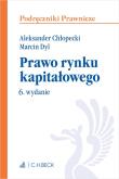 Prawo rynku kapitałowego. Autor: Chłopecki Aleksander, Dyl Marcin. Dadada.pl Okładka książki Prawo rynku kapitałowego