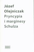 Okładka książki Pryncypia i marginesy Schulza. Eseje