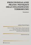 Okładka książki Przeciwdziałanie praniu pieniędzy oraz finansowaniu terroryzmu Komentarz