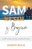 Sam na sam z Bogiem. Autor: Wieja Henryk. Dadada.pl Okładka książki Sam na sam z Bogiem