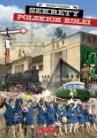 Sekrety polskich kolei. Autor: Czejarek Roman. Dadada.pl Okładka książki Sekrety polskich kolei