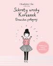 Okładka książki Sekrety urody Koreanek. Elementarz pielęgnacji