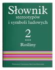 Okładka książki Słownik stereotypów i symboli ludowych T.2 cz.3