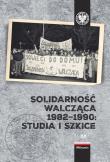 Solidarność Walcząca 1982-1990: Studia i szkice.. Autor: Opracowanie zbiorowe. Dadada.pl Okładka książki Solidarność Walcząca 1982-1990: Studia i szkice.