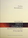 Okładka książki Studium emocji zazdrości romantycznej Polaków