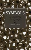 Symbols A Universal Language. Autor: Piercy Joseph. Dadada.pl Okładka książki Symbols A Universal Language