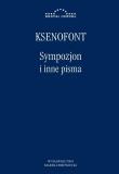 Sympozjon i inne pisma. Autor: Ksenofont. Dadada.pl Okładka książki Sympozjon i inne pisma