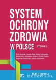 System ochrony zdrowia w Polsce (wyd. II). Autor: Bromber Piotr, Hady Joanna, Lachowska Halina, Małgorzata Leśniowska-Gontarz, Szaban Dorota. Dadada.pl Okładka książki System ochrony zdrowia w Polsce (wyd. II)